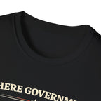 Government Fears The People T-Shirt - Rise And Revolt