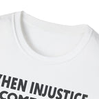 When Injustice Becomes Law Military T-Shirt - Rise And Revolt