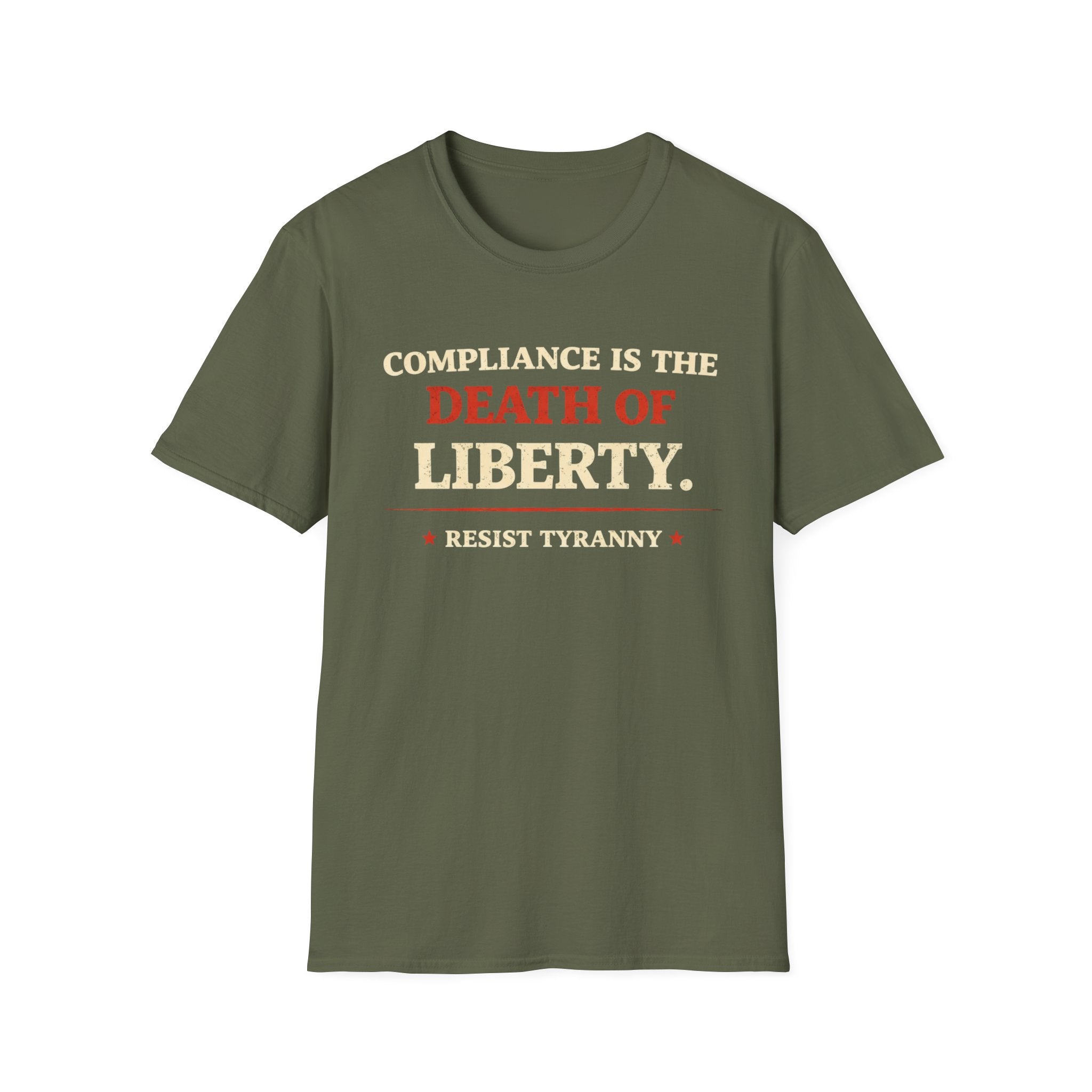 Compliance Is The Death Of Liberty T-Shirt - Rise And Revolt