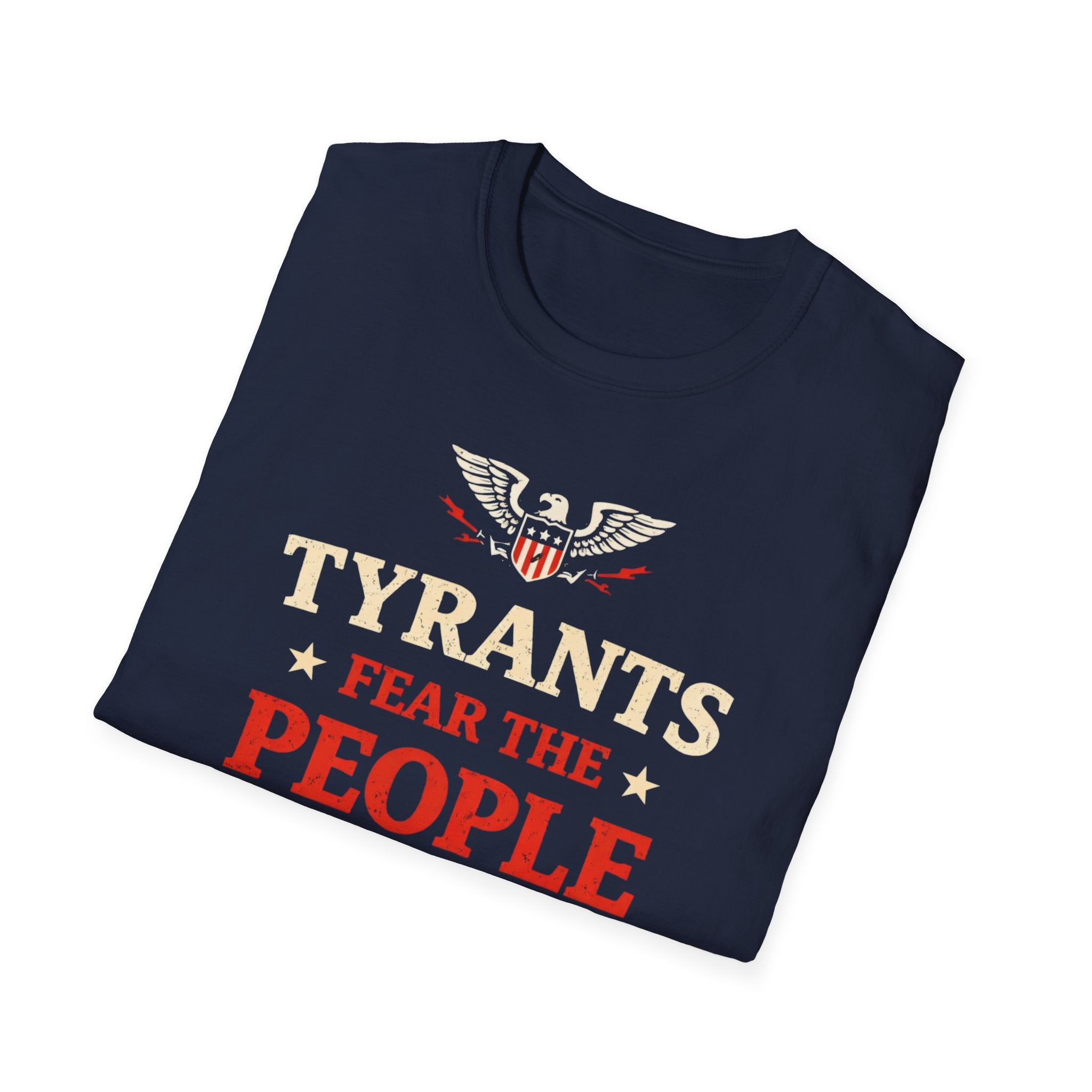 Tyrants Fear The People T-Shirt - Rise And Revolt