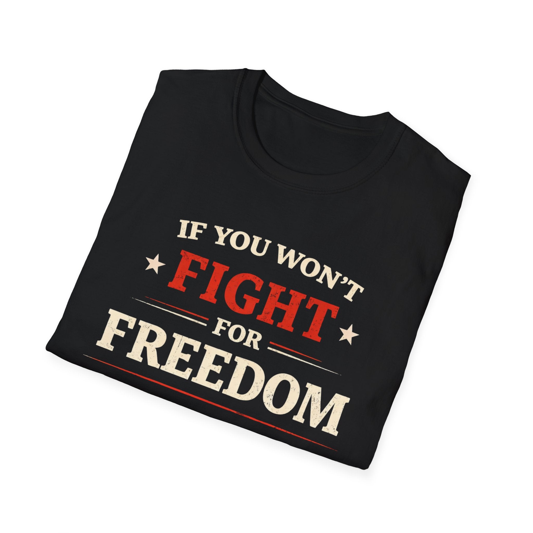 Fight For Freedom T-Shirt - Rise And Revolt