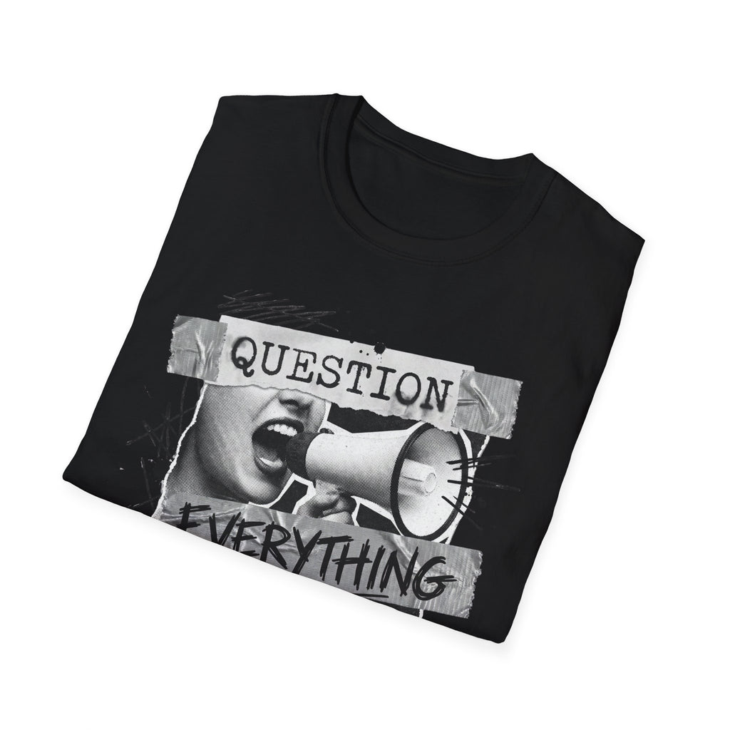 Question Everything T-Shirt - Rise And Revolt