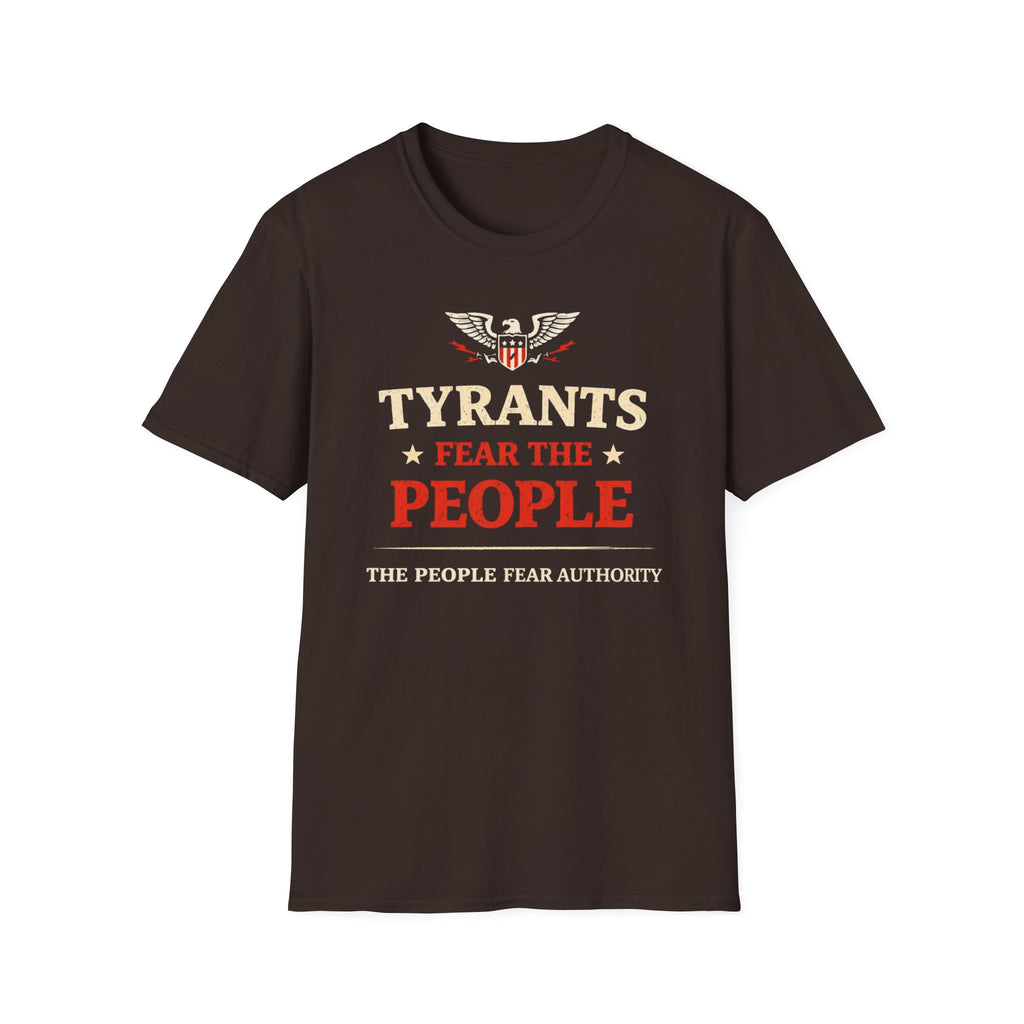 Tyrants Fear The People T-Shirt - Rise And Revolt