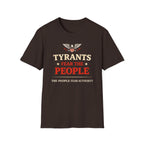 Tyrants Fear The People T-Shirt - Rise And Revolt
