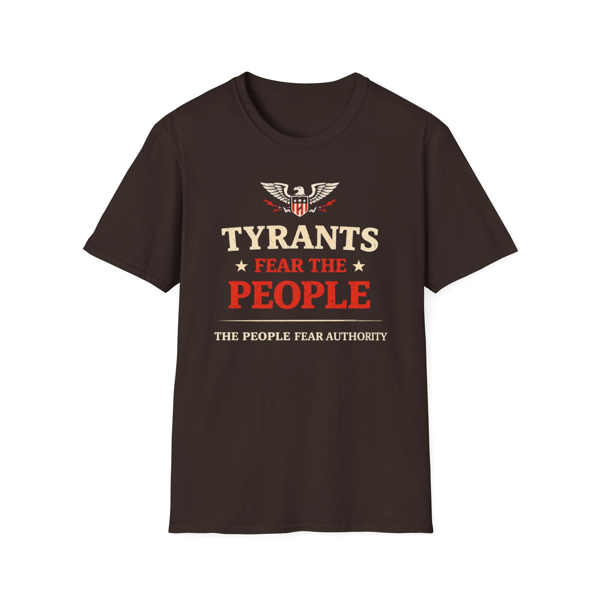 Tyrants Fear The People T-Shirt - Rise And Revolt