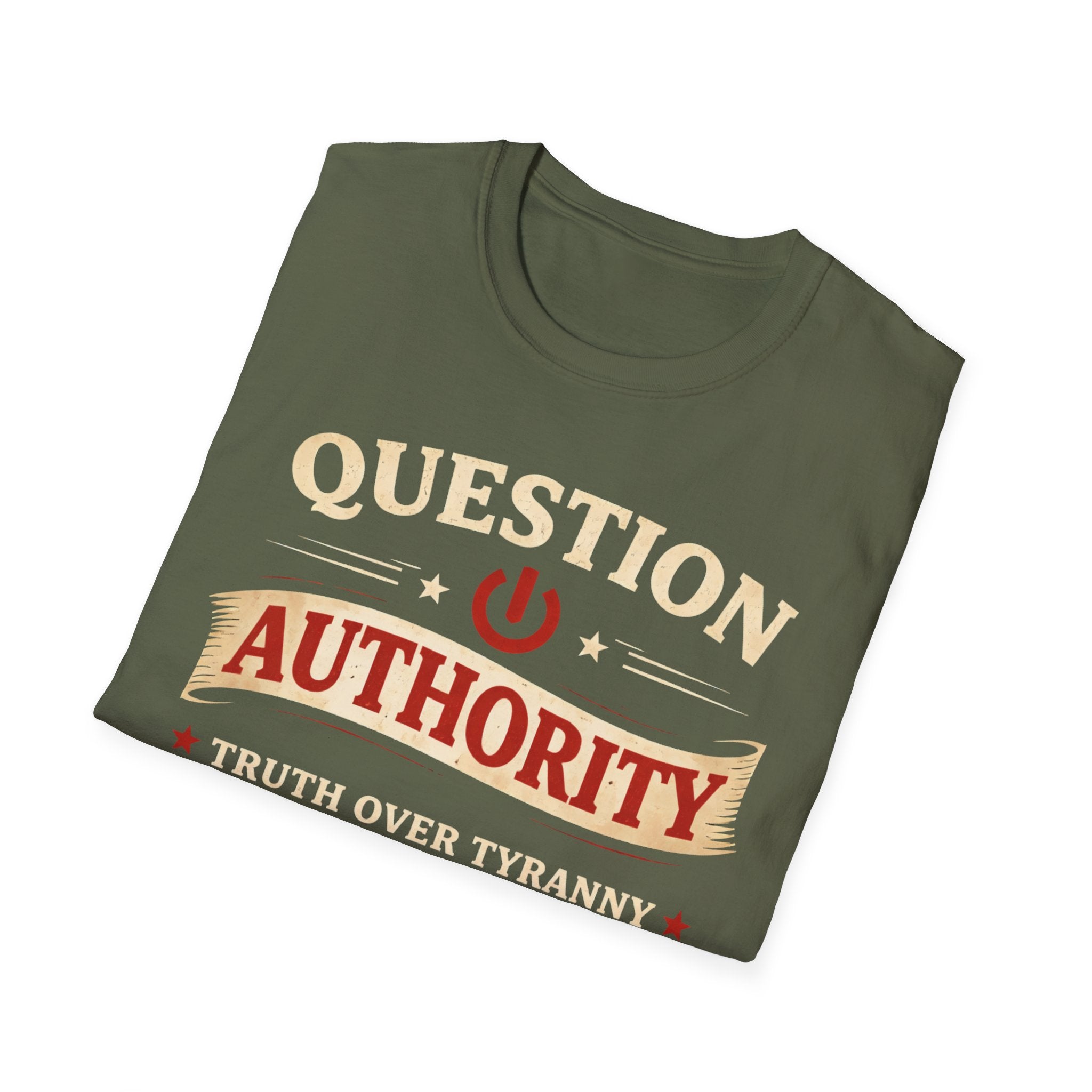 Question Authority Truth Over Tyranny T-Shirt - Rise And Revolt