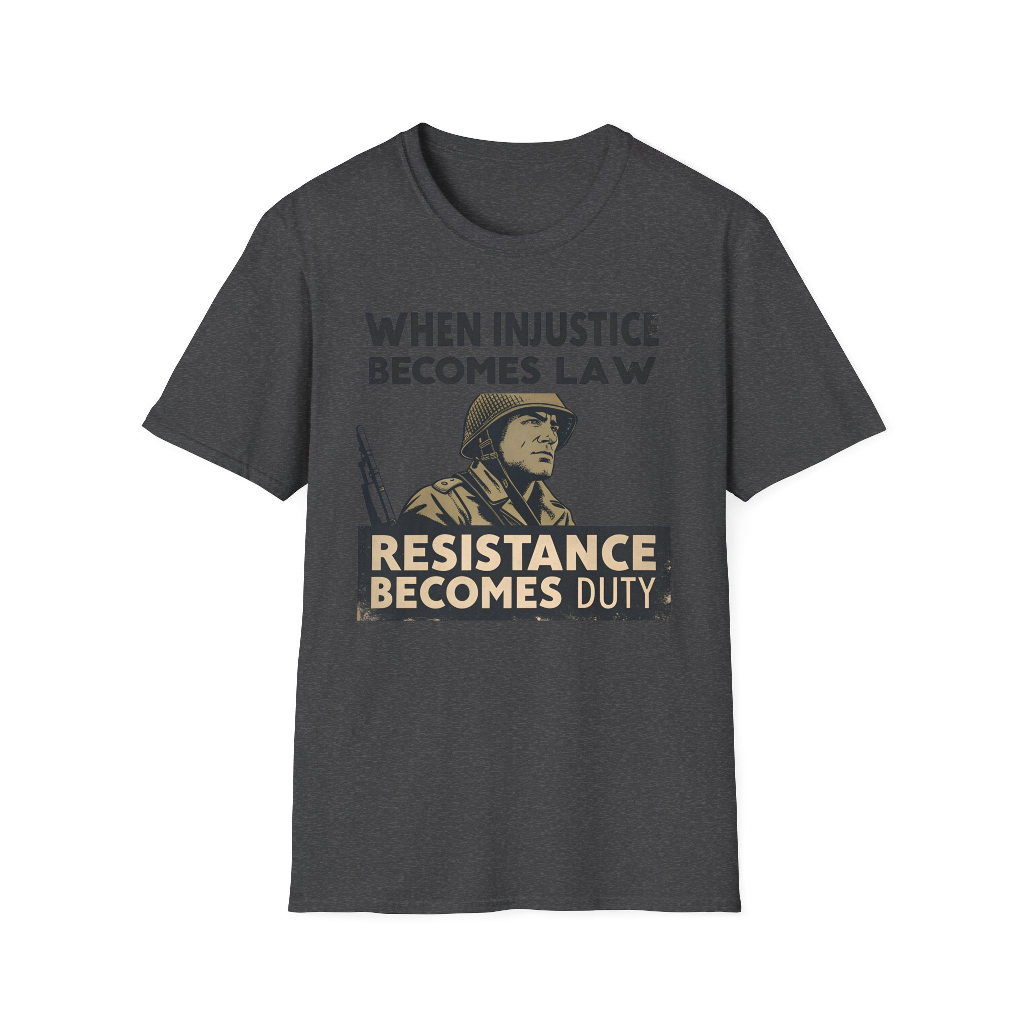 When Injustice Becomes Law Military T-Shirt - Rise And Revolt
