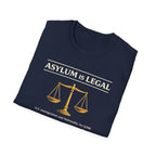 Asylum Is Legal T-Shirt - Rise And Revolt