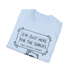 I'm Just Here For The Snacks T-Shirt - Rise And Revolt