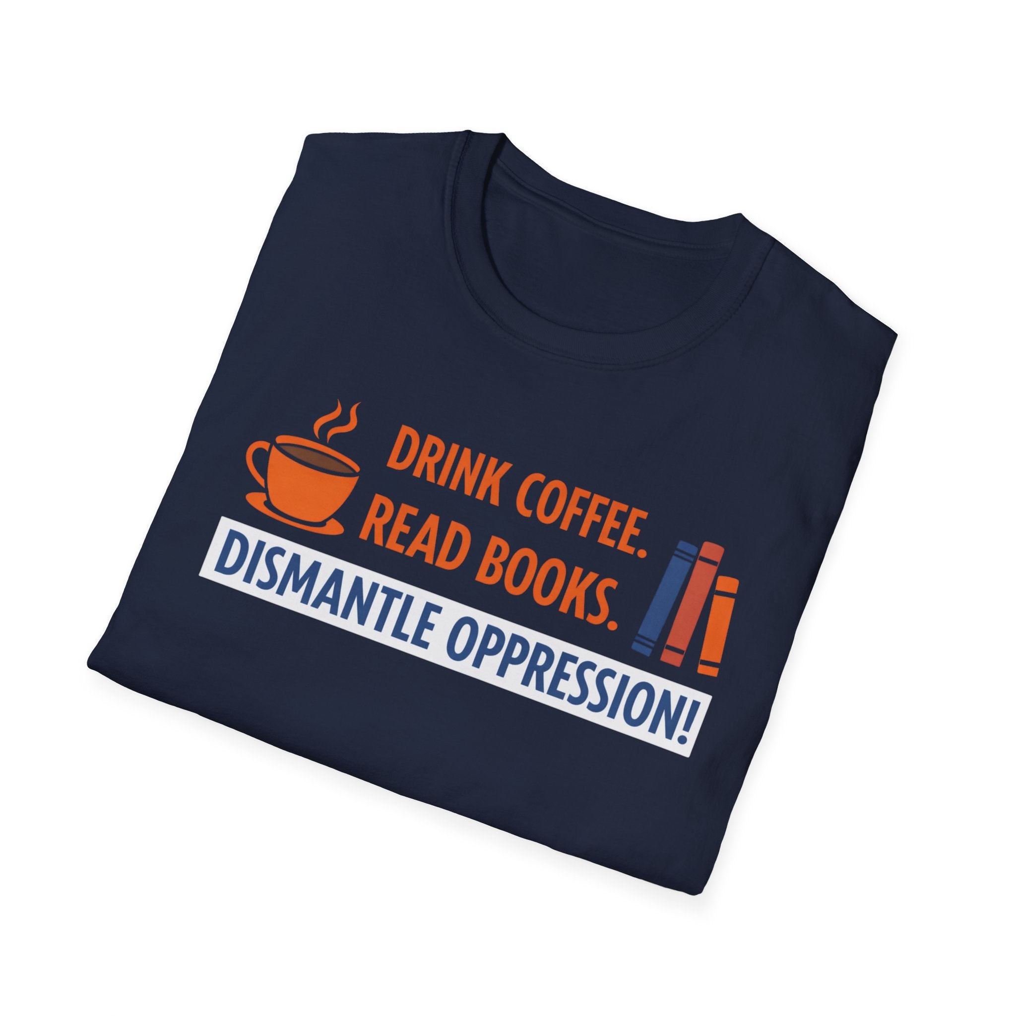 Drink Coffee Read Books T-Shirt - Rise And Revolt