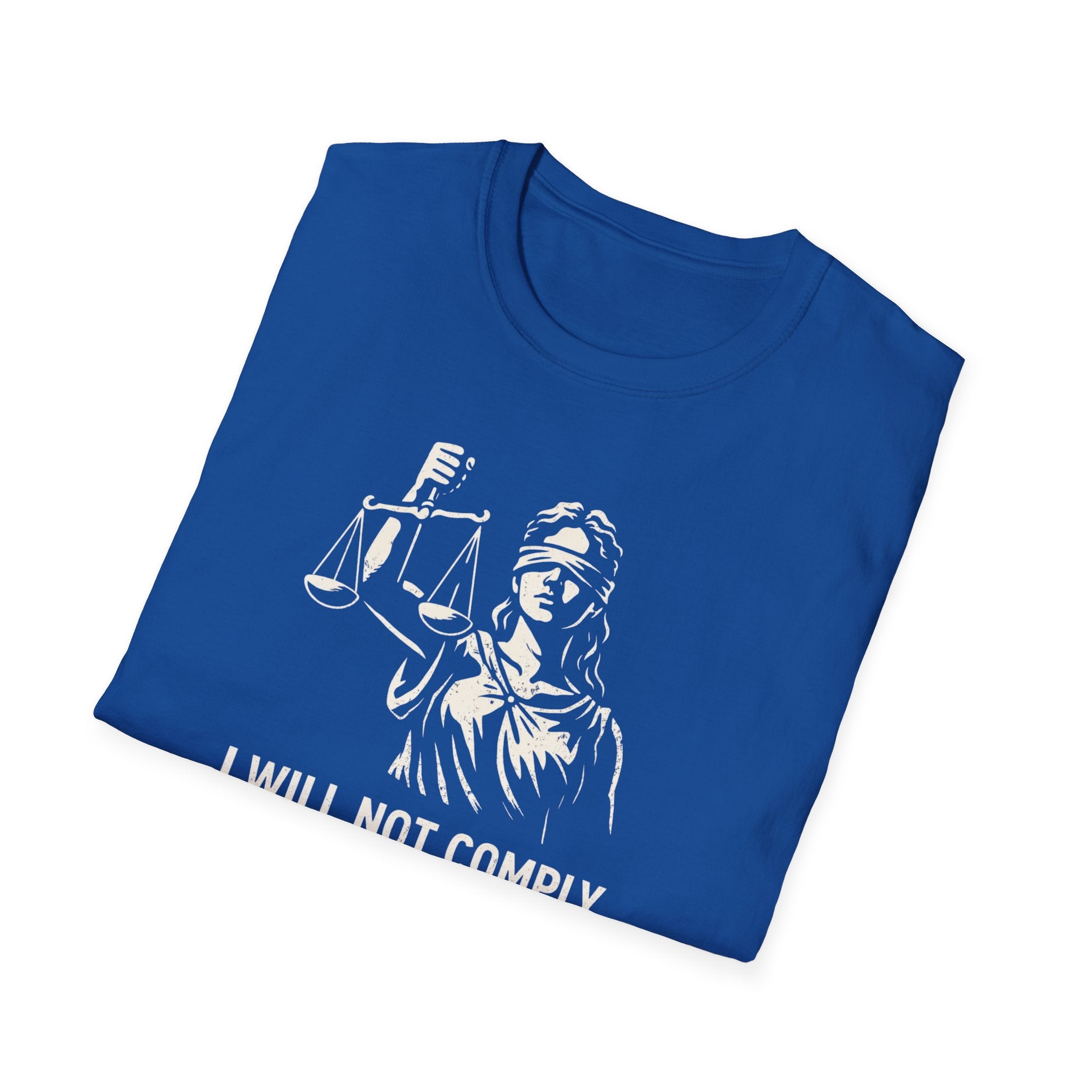 Will Not Comply With Injustice T-Shirt - Rise And Revolt