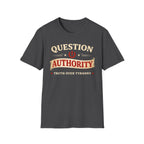 Question Authority Truth Over Tyranny T-Shirt - Rise And Revolt