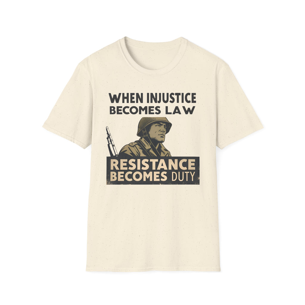 When Injustice Becomes Law Military T-Shirt - Rise And Revolt