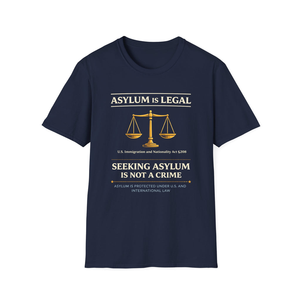 Asylum Is Legal T-Shirt - Rise And Revolt