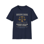 Asylum Is Legal T-Shirt - Rise And Revolt