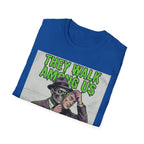 They Walk Among Us T-Shirt - Rise And Revolt
