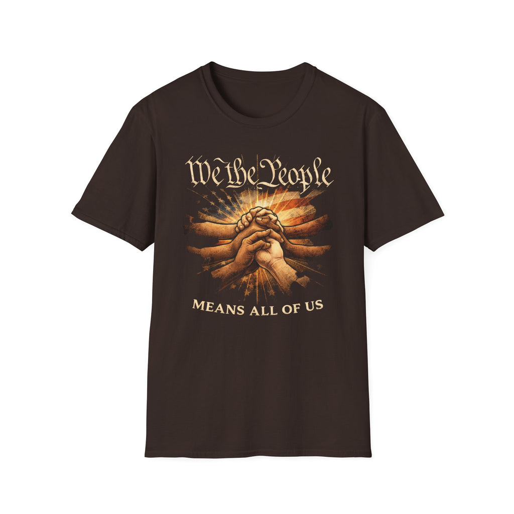 We The People Means All Of Us T-Shirt - Rise And Revolt