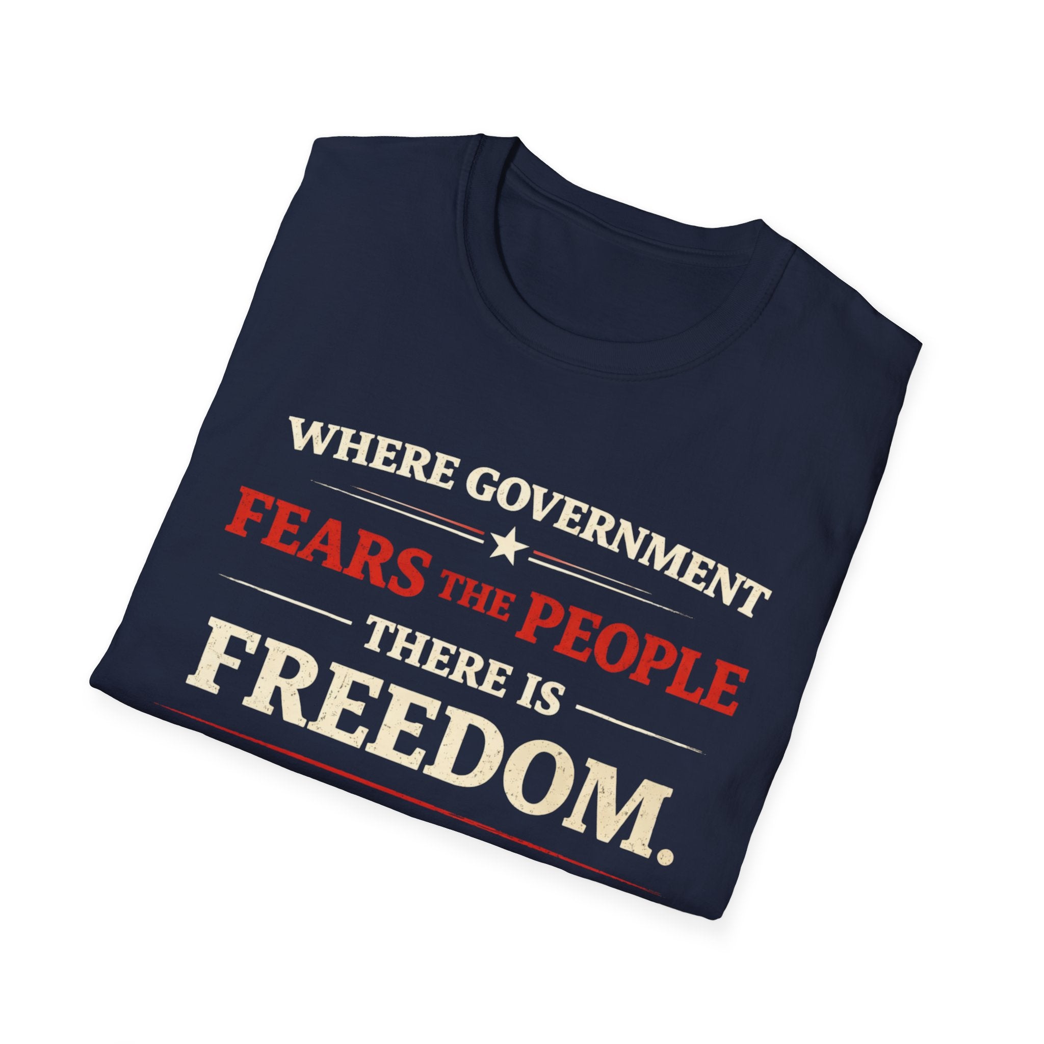 Government Fears The People T-Shirt - Rise And Revolt