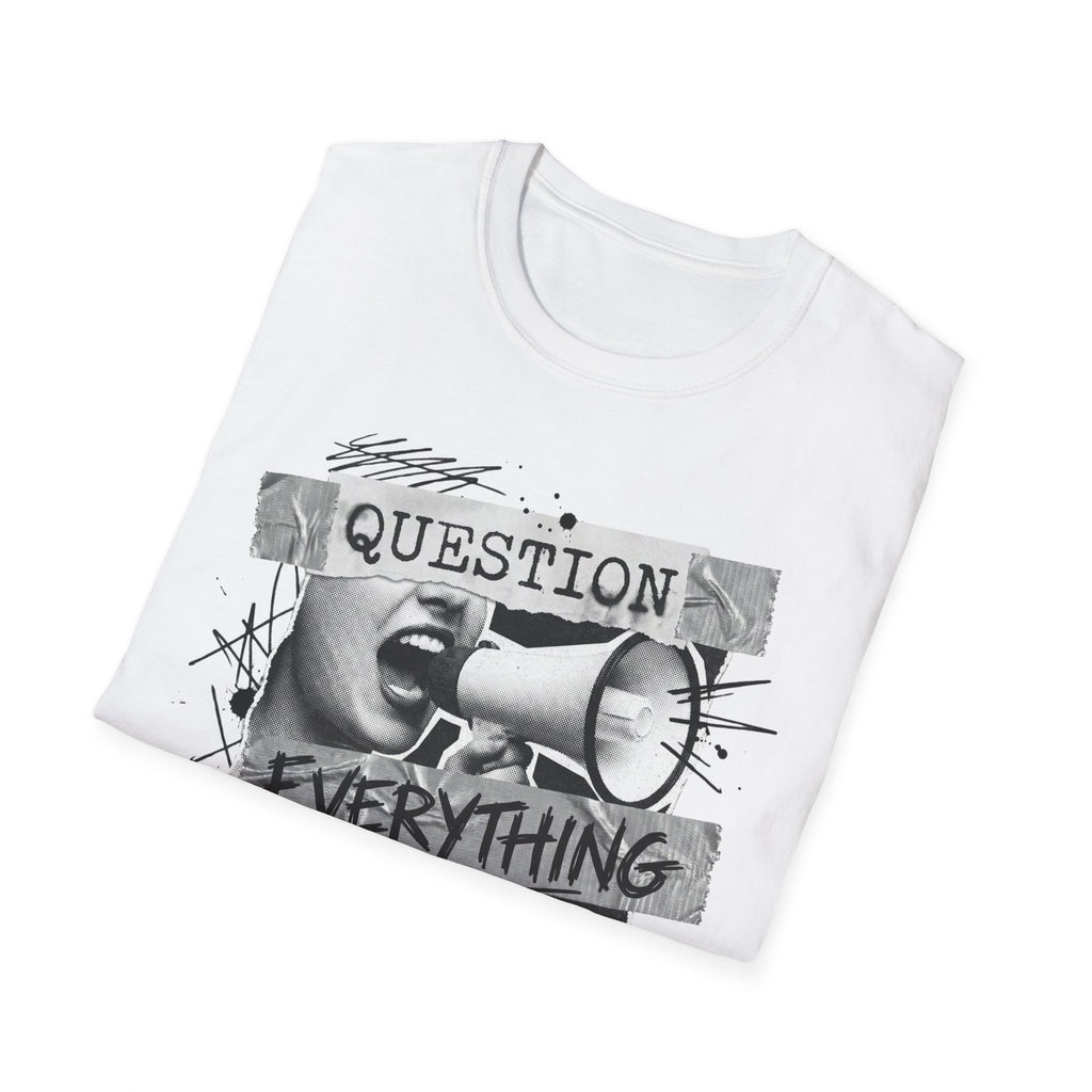 Question Everything T-Shirt - Rise And Revolt