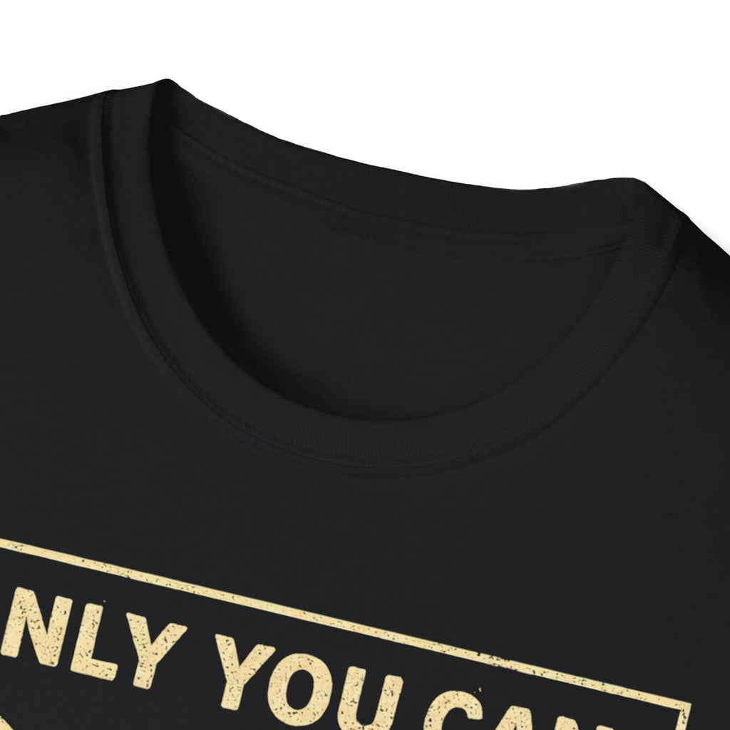 Only You Can Prevent Fascism T-Shirt - Stand Up Against Oppression - Rise And Revolt