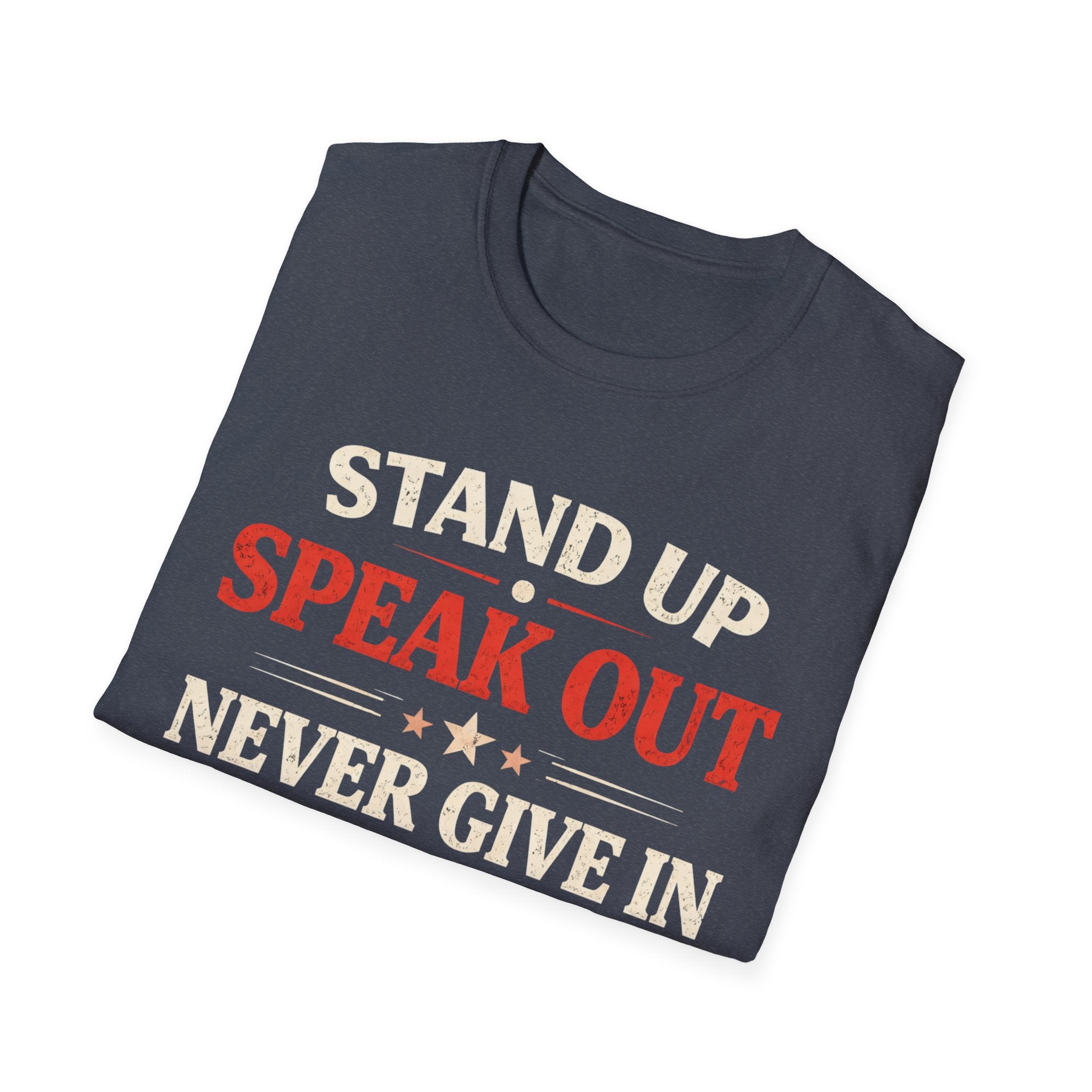 Stand Up Speak Out T-Shirt - Rise And Revolt