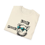 Loud Proud Piggy T-Shirt - Trump Piggy Comment T-Shirt for Women - Rise And Revolt