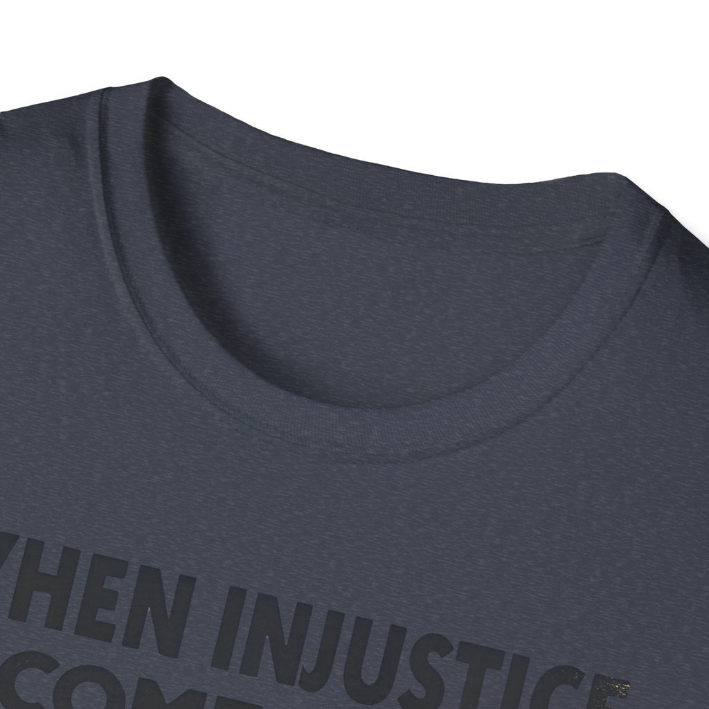 When Injustice Becomes Law Military T-Shirt - Rise And Revolt