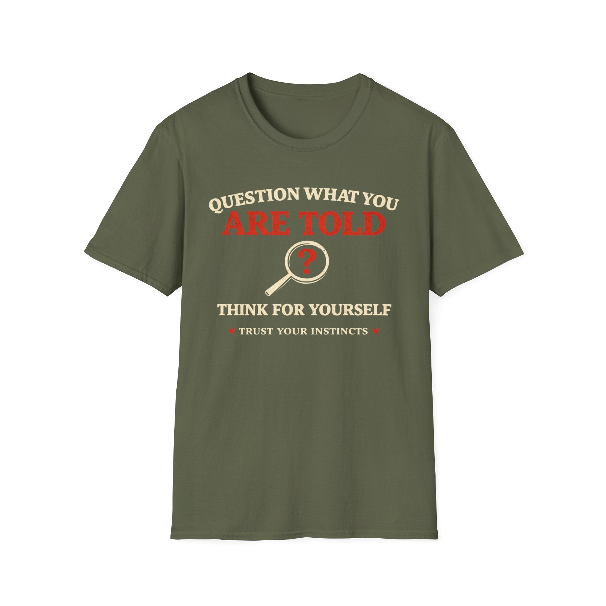 Question What You Are Told T-Shirt - Rise And Revolt