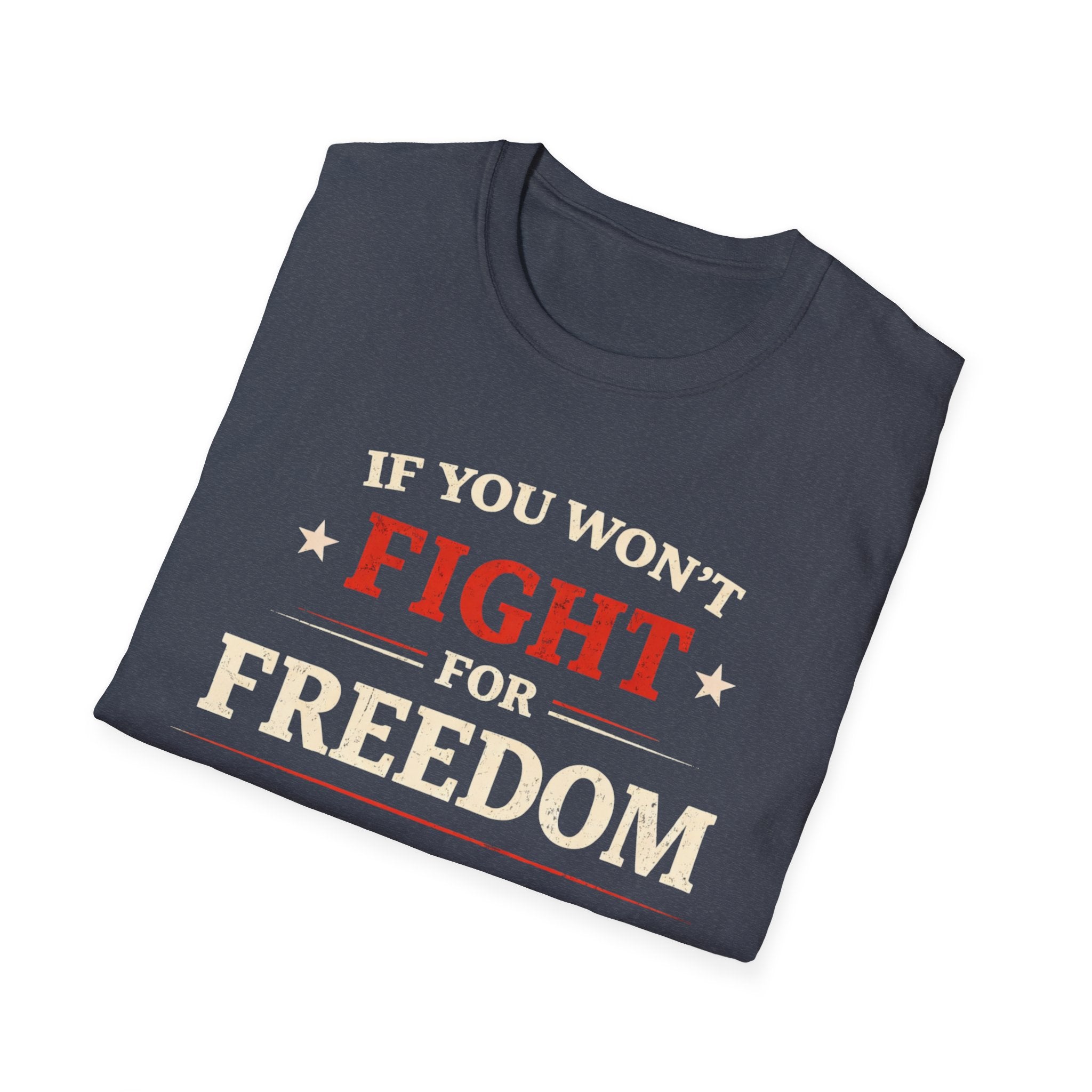 Fight For Freedom T-Shirt - Rise And Revolt