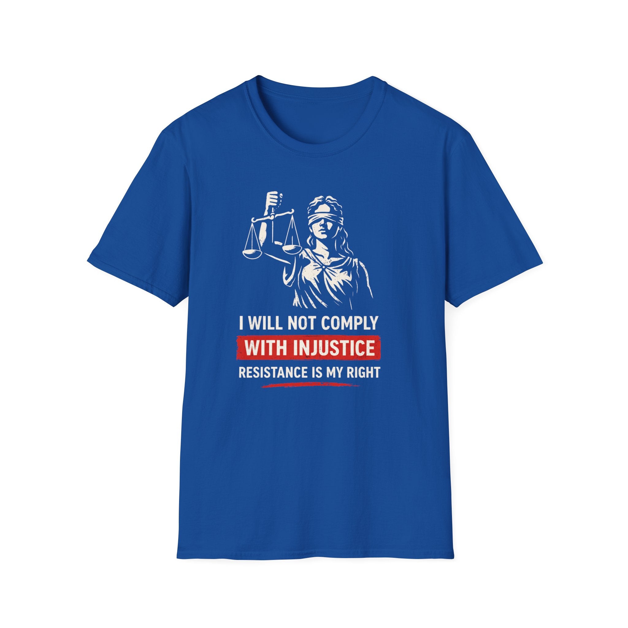 Will Not Comply With Injustice T-Shirt - Rise And Revolt