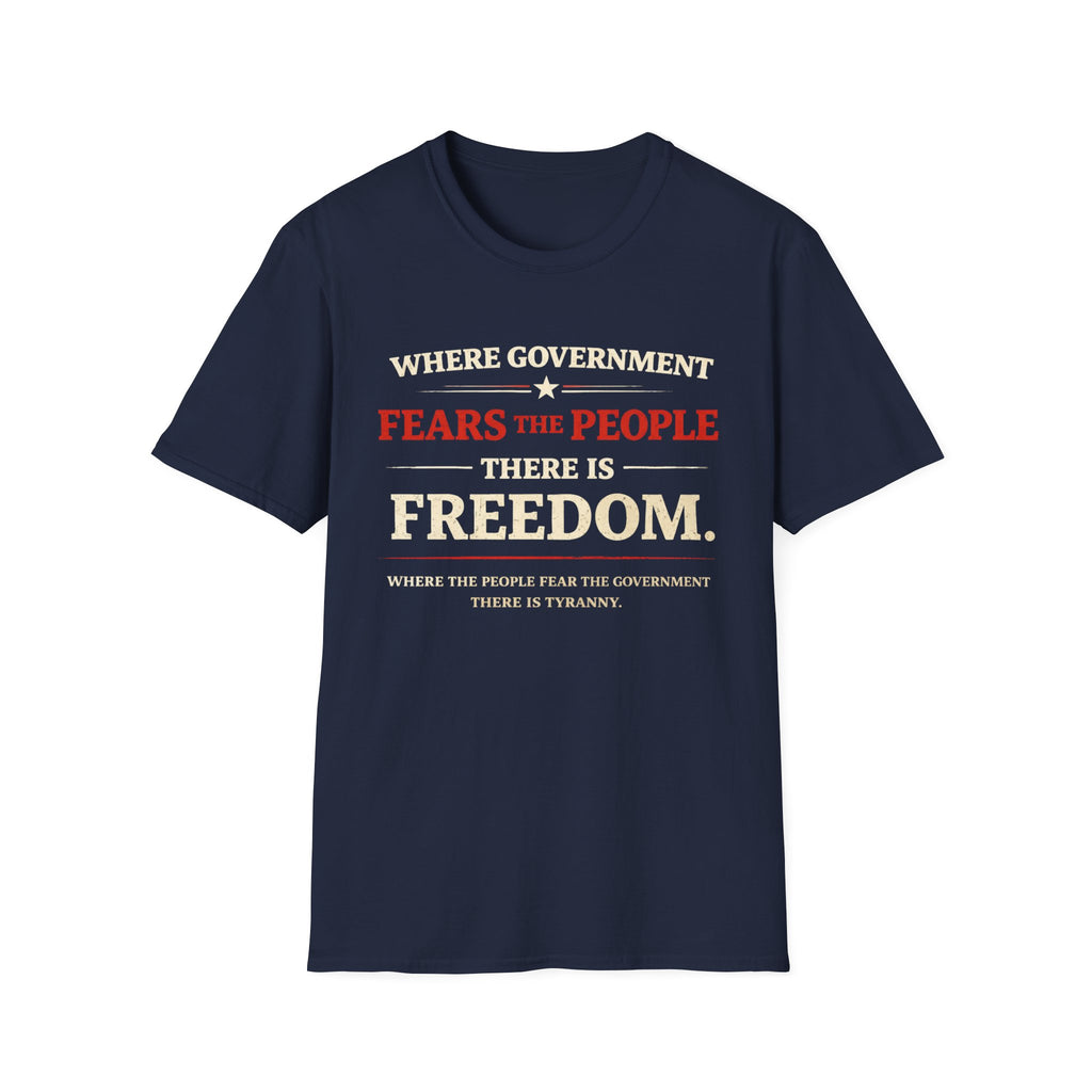 Government Fears The People T-Shirt - Rise And Revolt