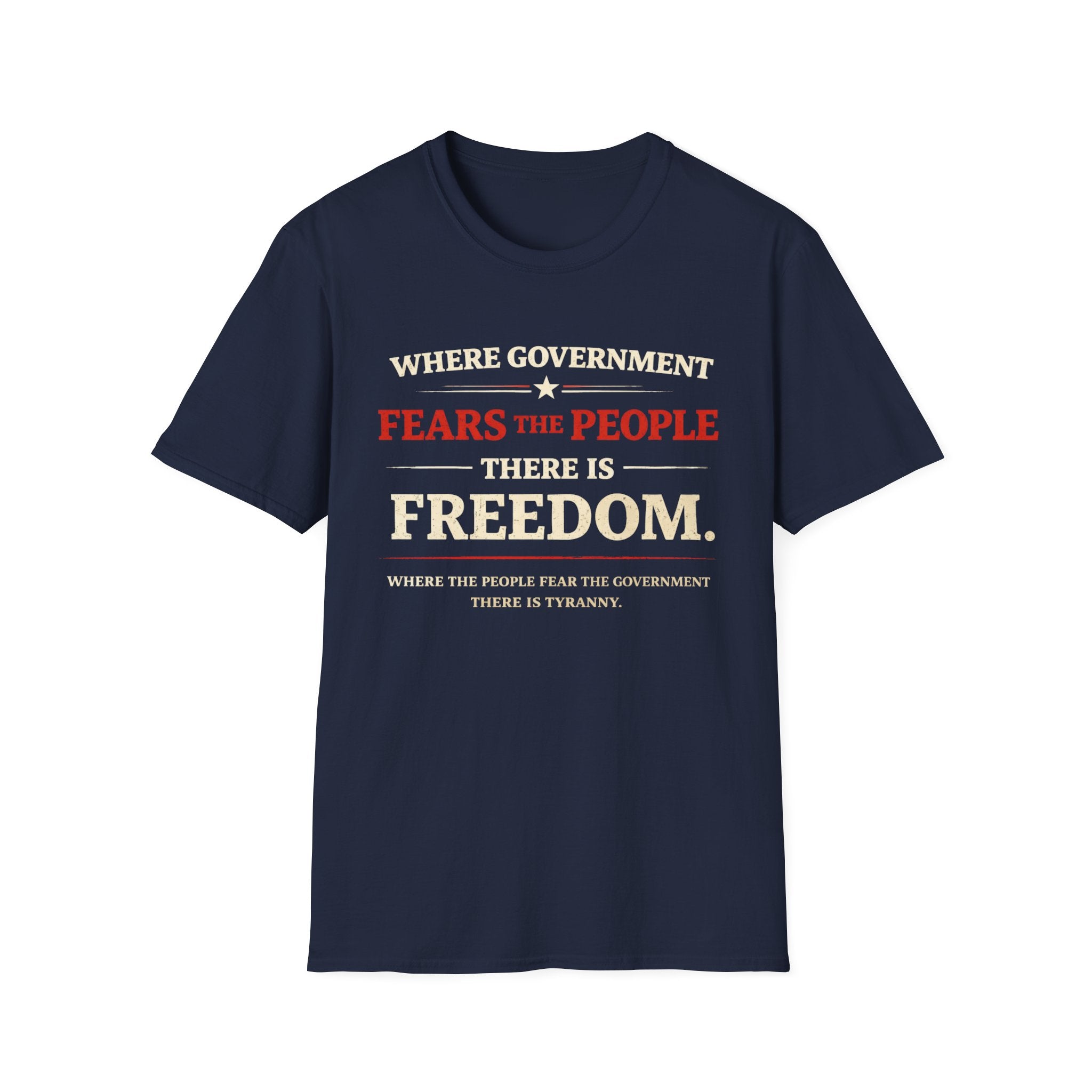 Government Fears The People T-Shirt - Rise And Revolt