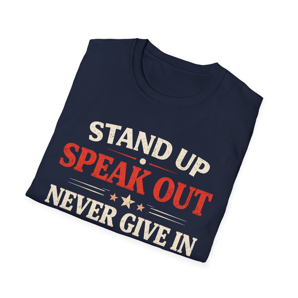 Stand Up Speak Out T-Shirt - Rise And Revolt