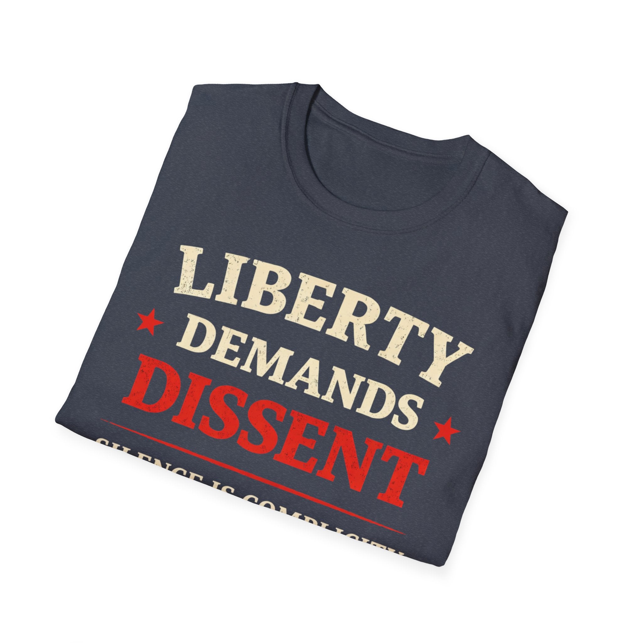 Liberty Demands Dissent Text T-Shirt - Rise And Revolt