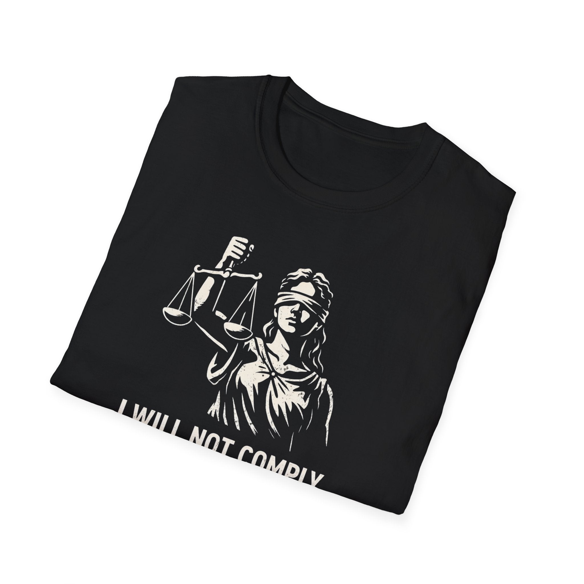 Will Not Comply With Injustice T-Shirt - Rise And Revolt