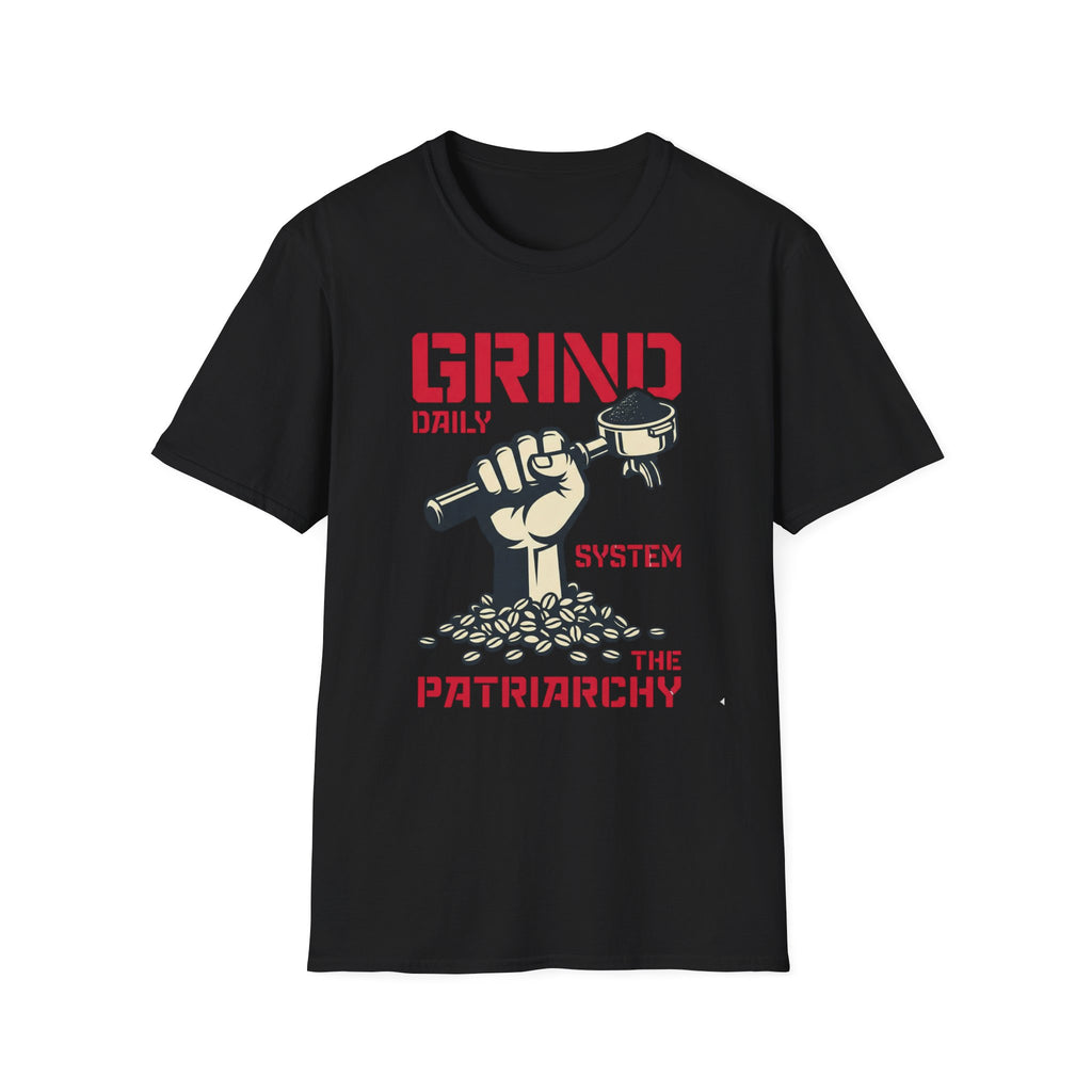Grind Daily Patriarchy T-Shirt - Rise And Revolt