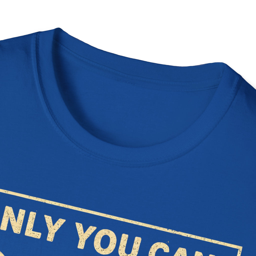 Only You Can Prevent Fascism T-Shirt - Stand Up Against Oppression - Rise And Revolt