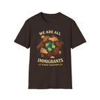 We Are All Immigrants T-Shirt - Rise And Revolt