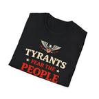 Tyrants Fear The People T-Shirt - Rise And Revolt