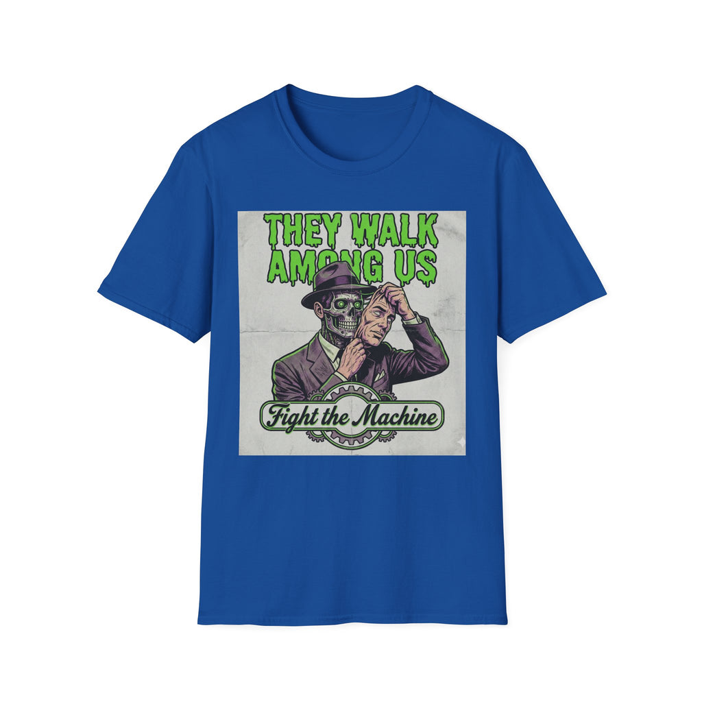 They Walk Among Us T-Shirt - Rise And Revolt