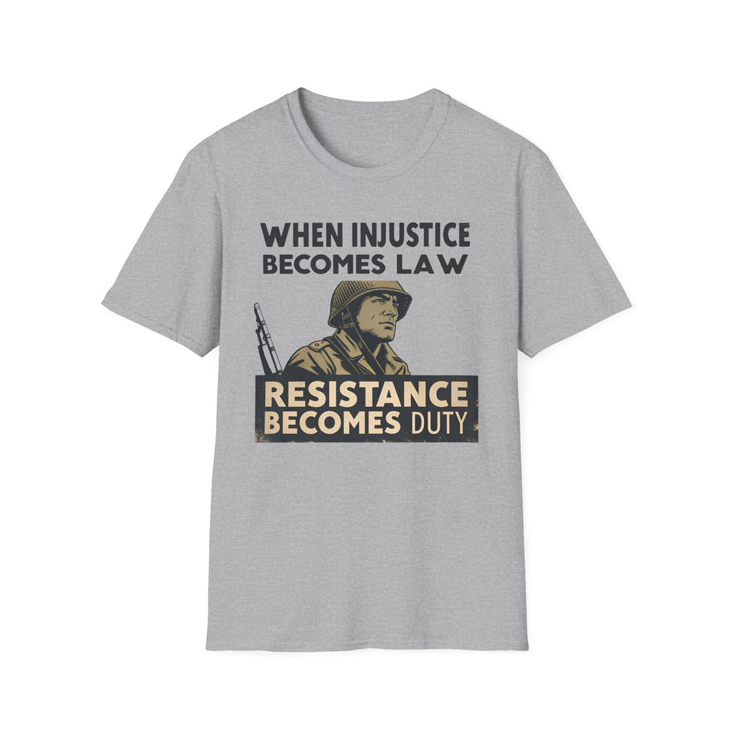 When Injustice Becomes Law Military T-Shirt - Rise And Revolt