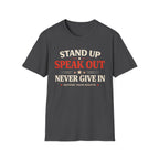 Stand Up Speak Out T-Shirt - Rise And Revolt