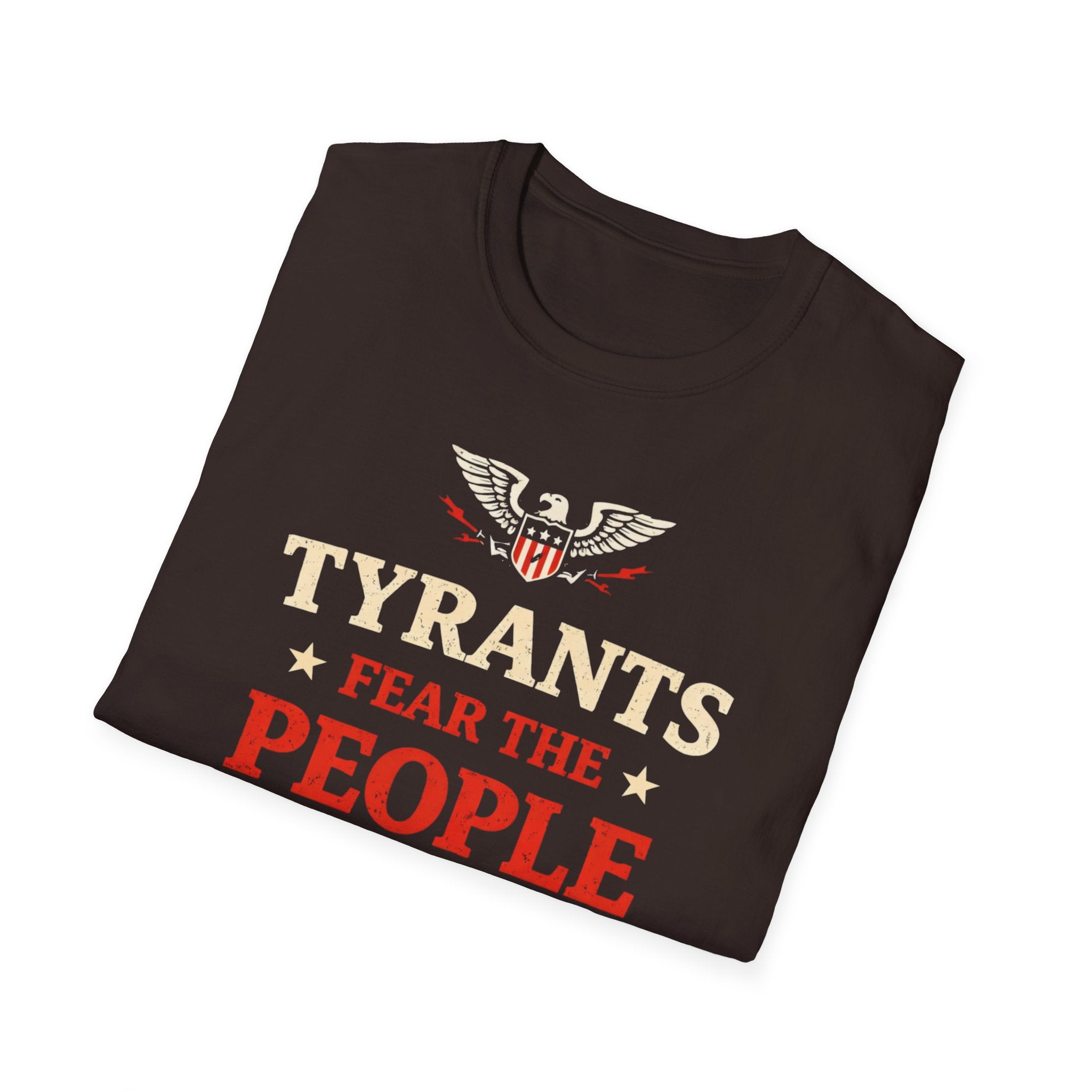 Tyrants Fear The People T-Shirt - Rise And Revolt