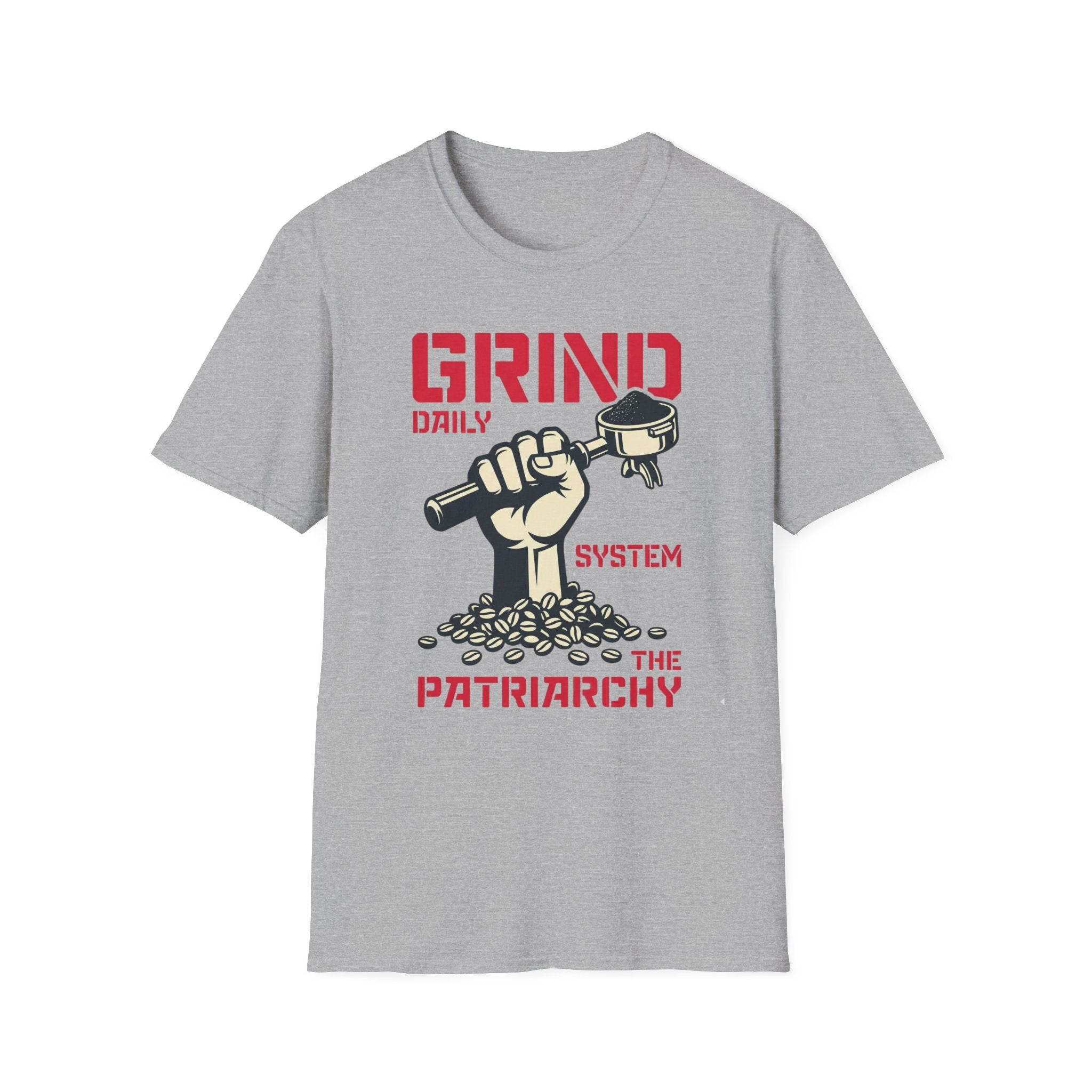 Grind Daily Patriarchy T-Shirt - Rise And Revolt