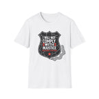 I Will Not Comply Badge T-Shirt - Rise And Revolt