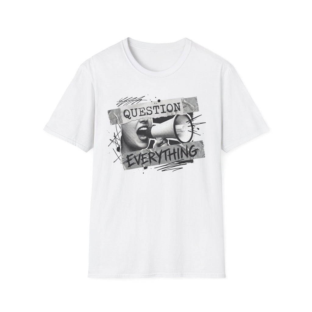 Question Everything T-Shirt - Rise And Revolt