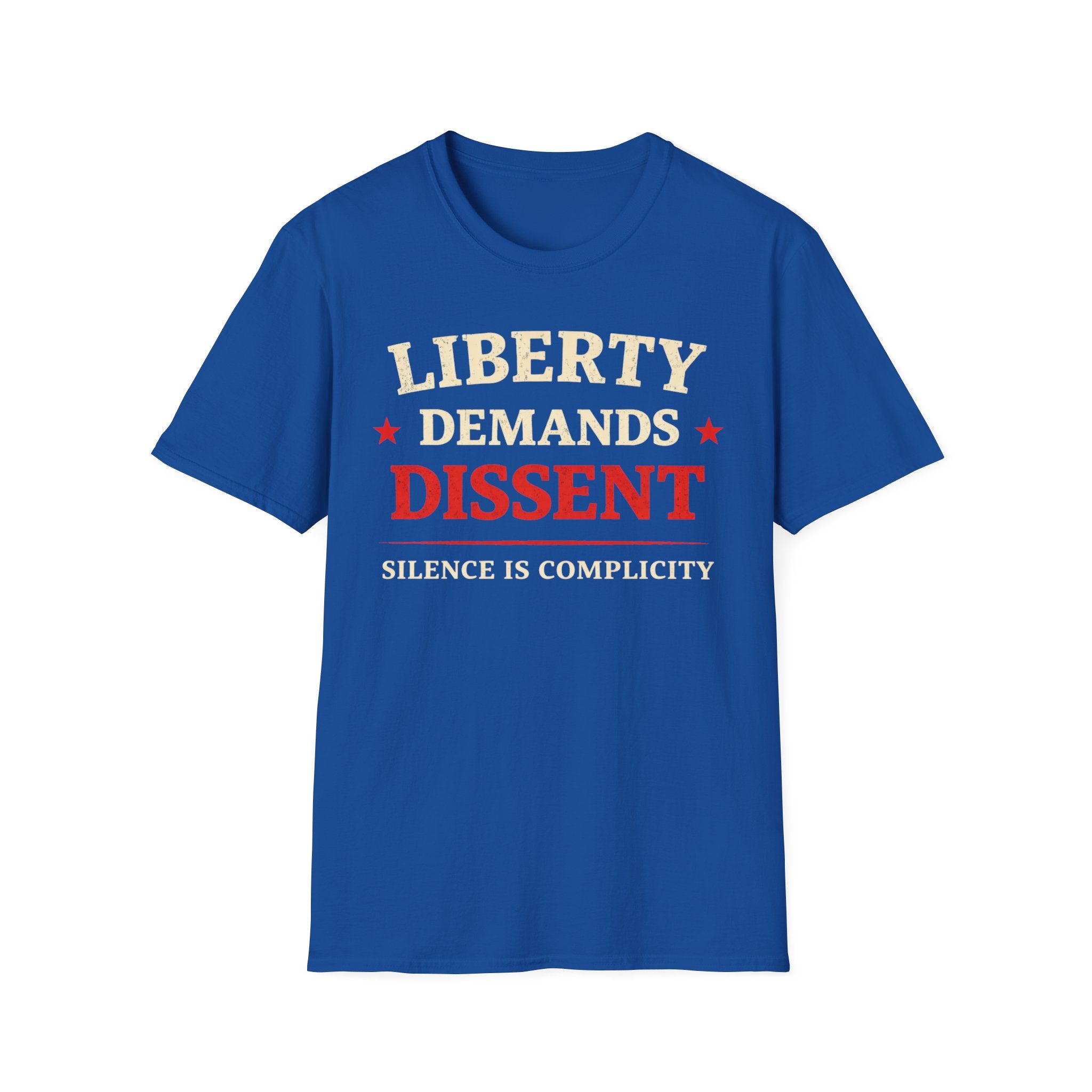 Liberty Demands Dissent Text T-Shirt - Rise And Revolt