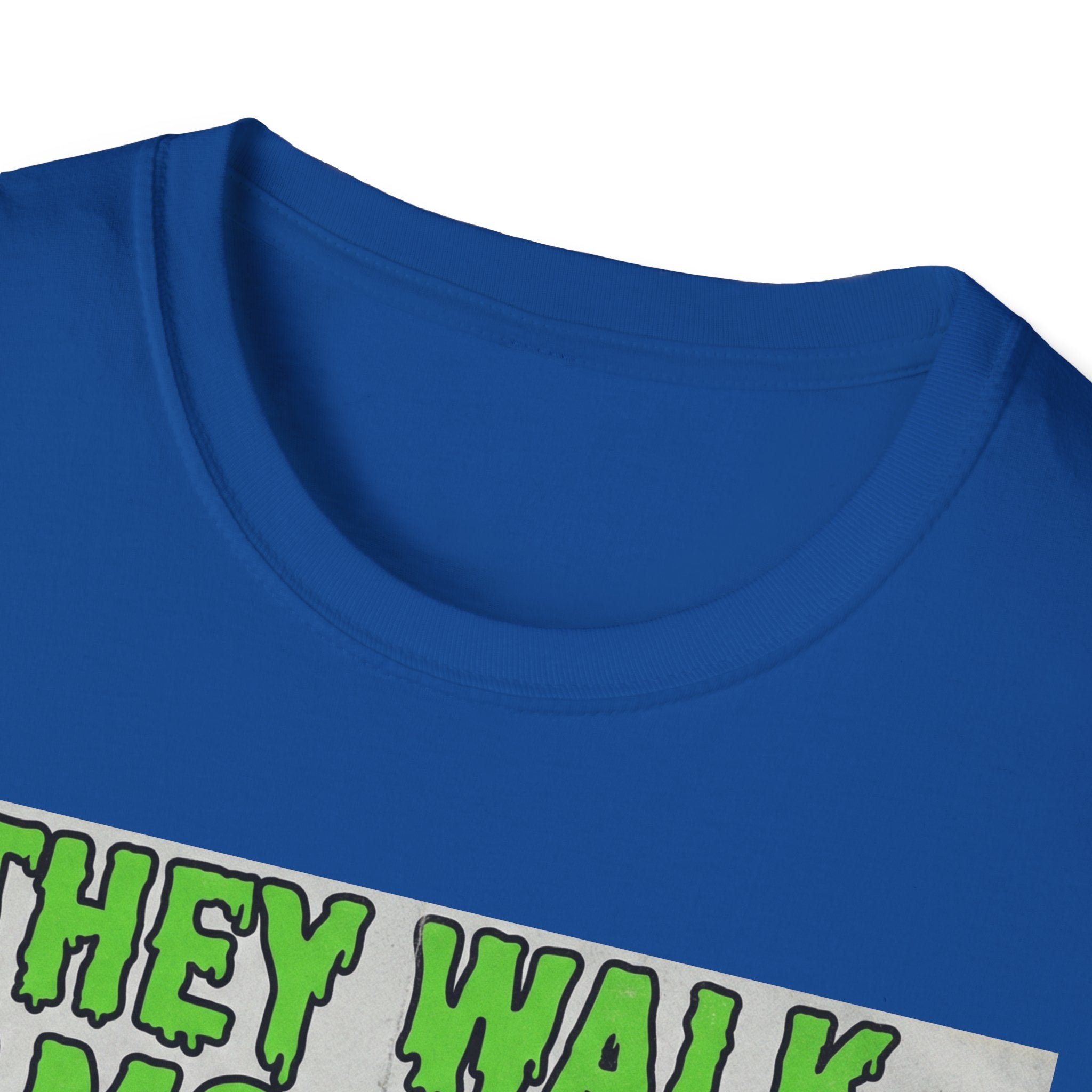 They Walk Among Us T-Shirt - Rise And Revolt