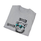 Loud Proud Piggy T-Shirt - Trump Piggy Comment T-Shirt for Women - Rise And Revolt