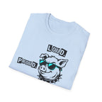 Loud Proud Piggy T-Shirt - Trump Piggy Comment T-Shirt for Women - Rise And Revolt